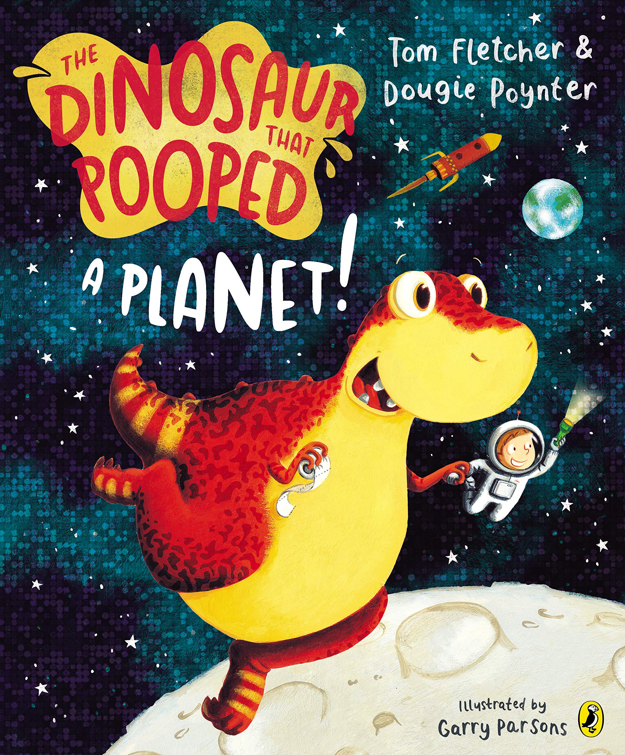 Penguin The Dinosaur that Pooped a Planet! Picture Book by Tom Fletcher | Ages 3-5
